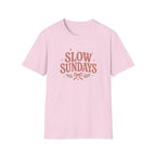 Slow Sundays T-Shirt