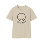 Pray More Smiley T-Shirt