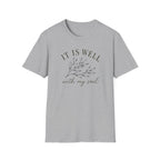 It Is Well With My Soul T-Shirt