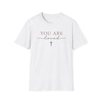 You Are Loved T-Shirt
