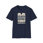 Heaven Bound Ticket T-Shirt