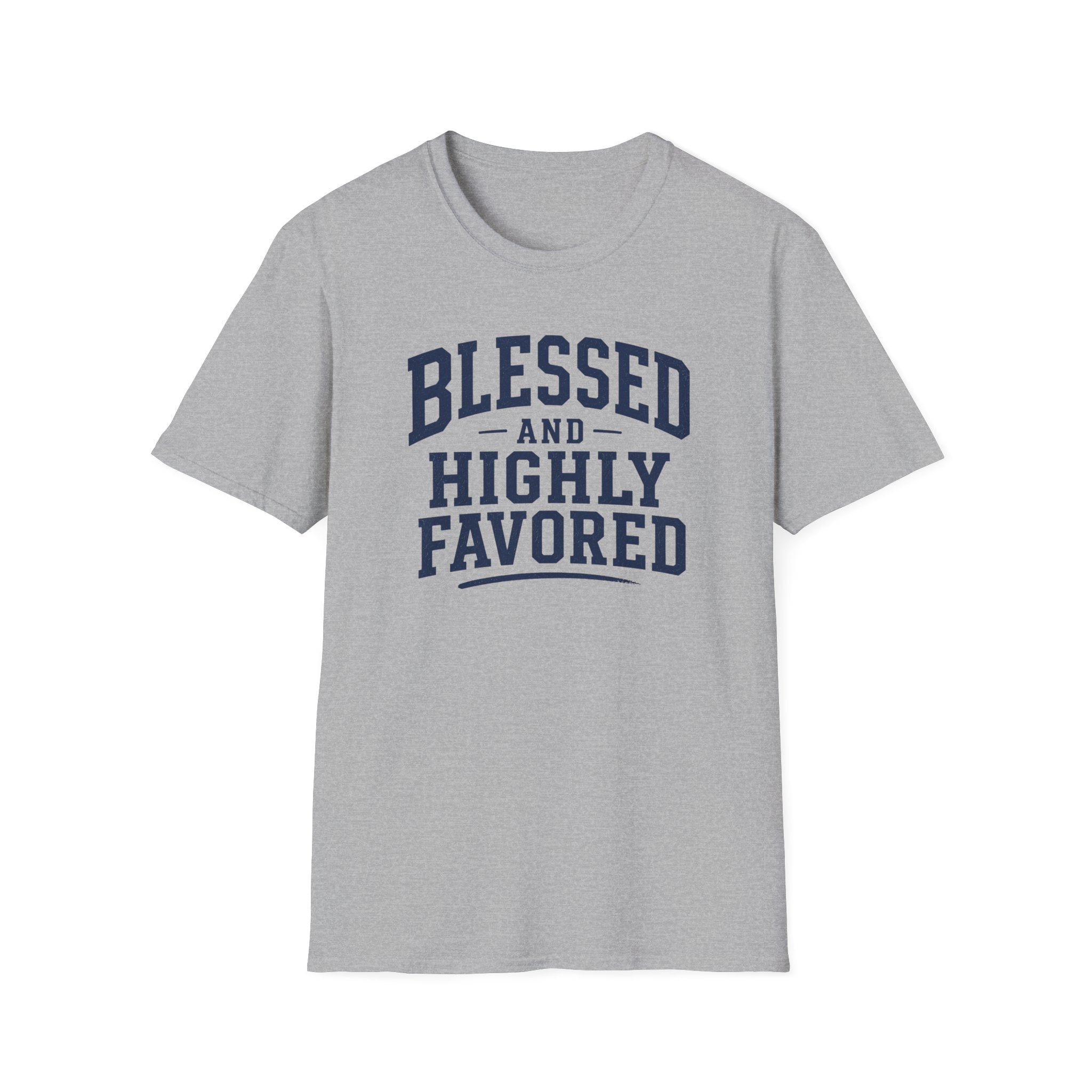 Blessed and Highly Favored T-Shirt