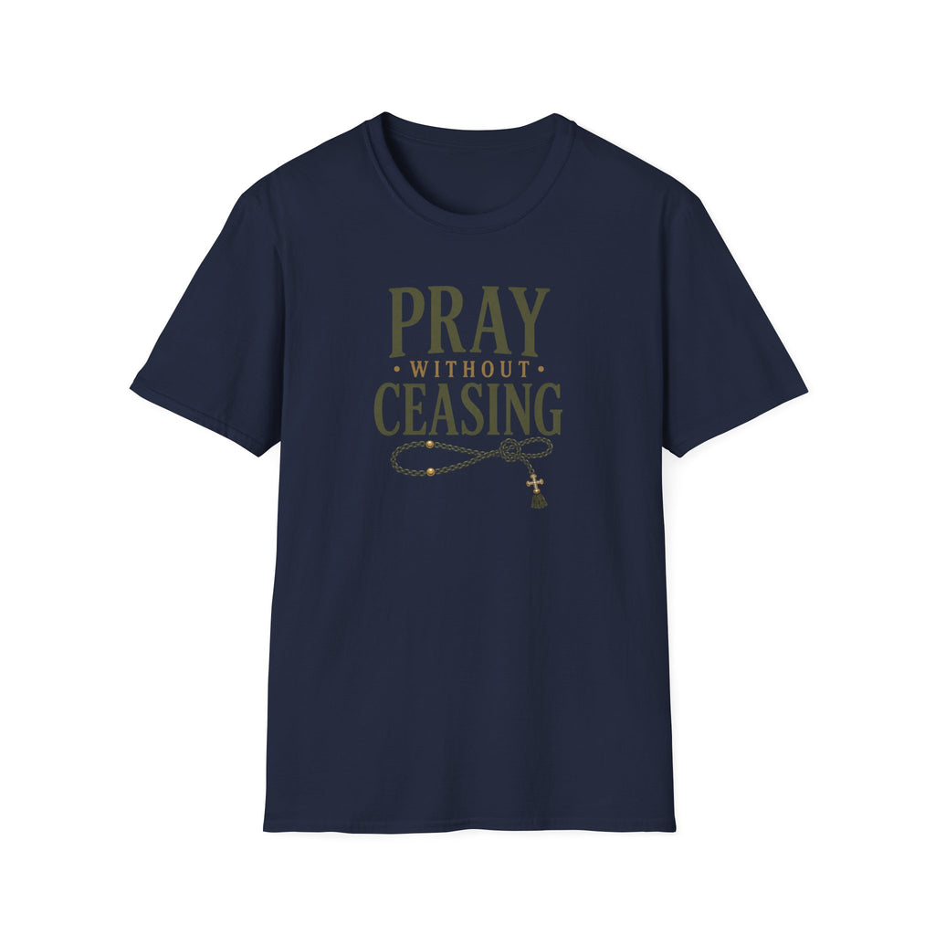 Pray Without Ceasing T-Shirt