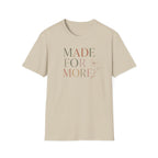 Made For More T-Shirt