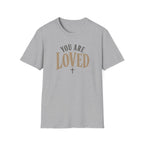You Are Loved T-Shirt