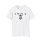 Jesus Paid It All T-Shirt