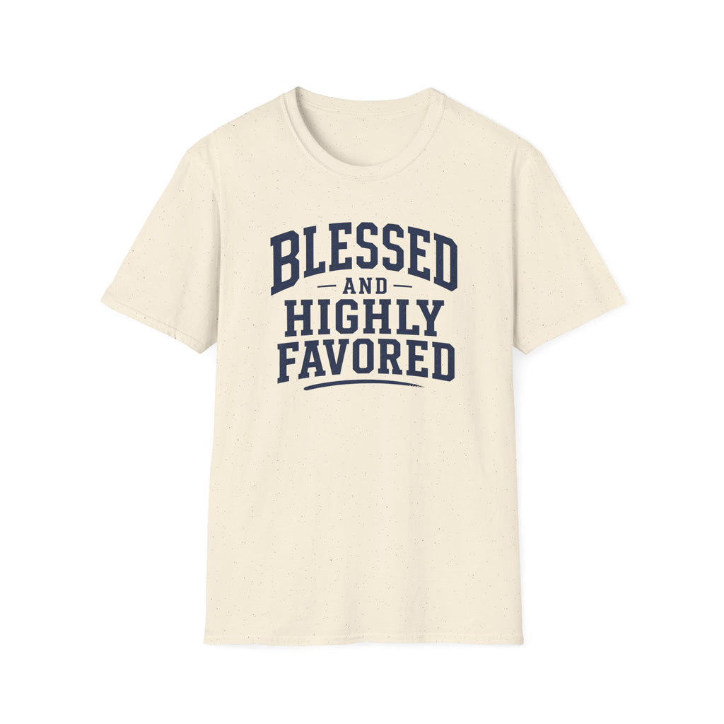Blessed and Highly Favored T-Shirt