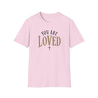 You Are Loved T-Shirt
