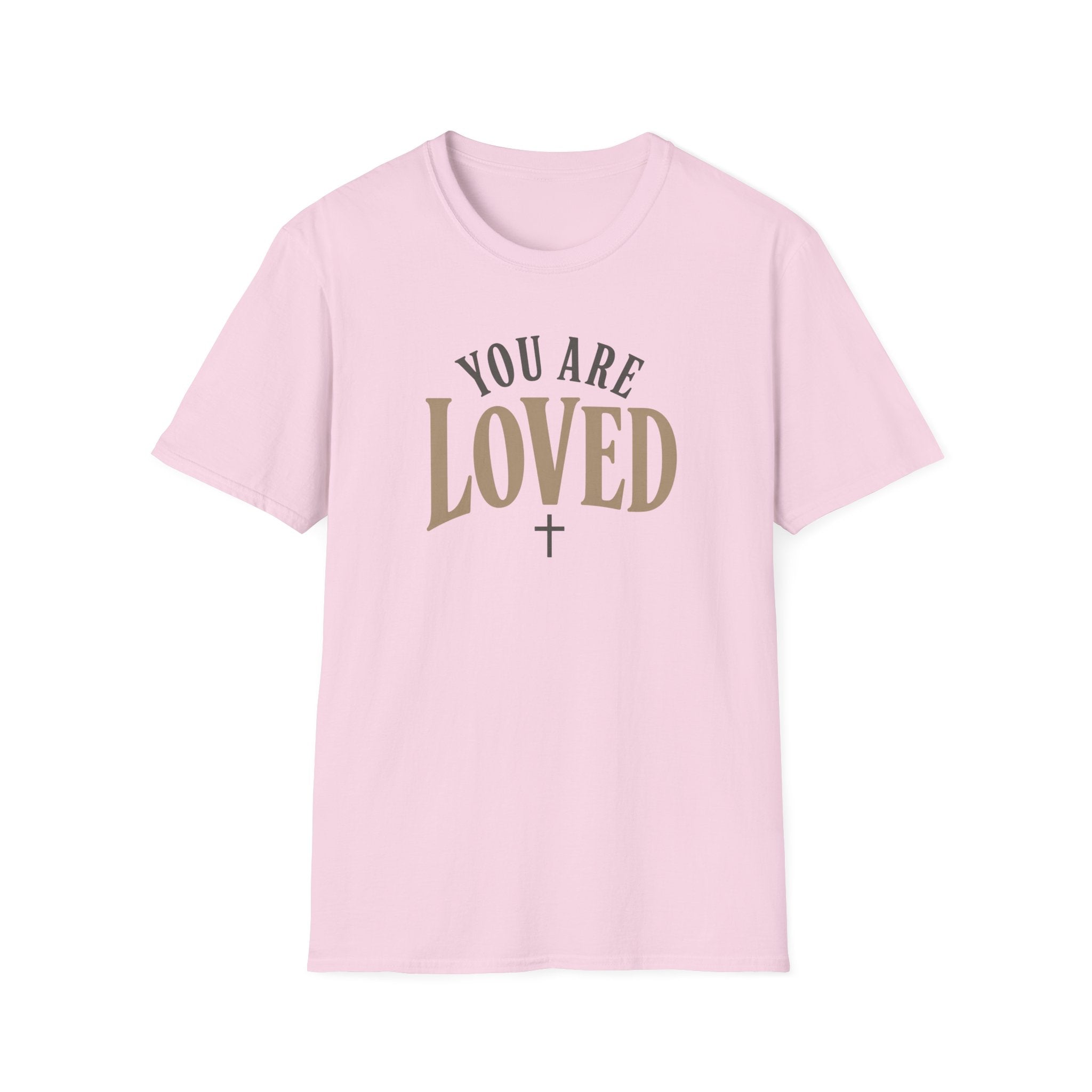 You Are Loved T-Shirt