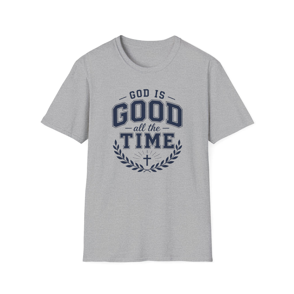 God is Good all the Time T-Shirt