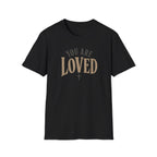 You Are Loved T-Shirt