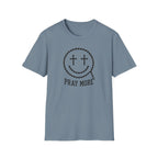 Pray More Smiley T-Shirt