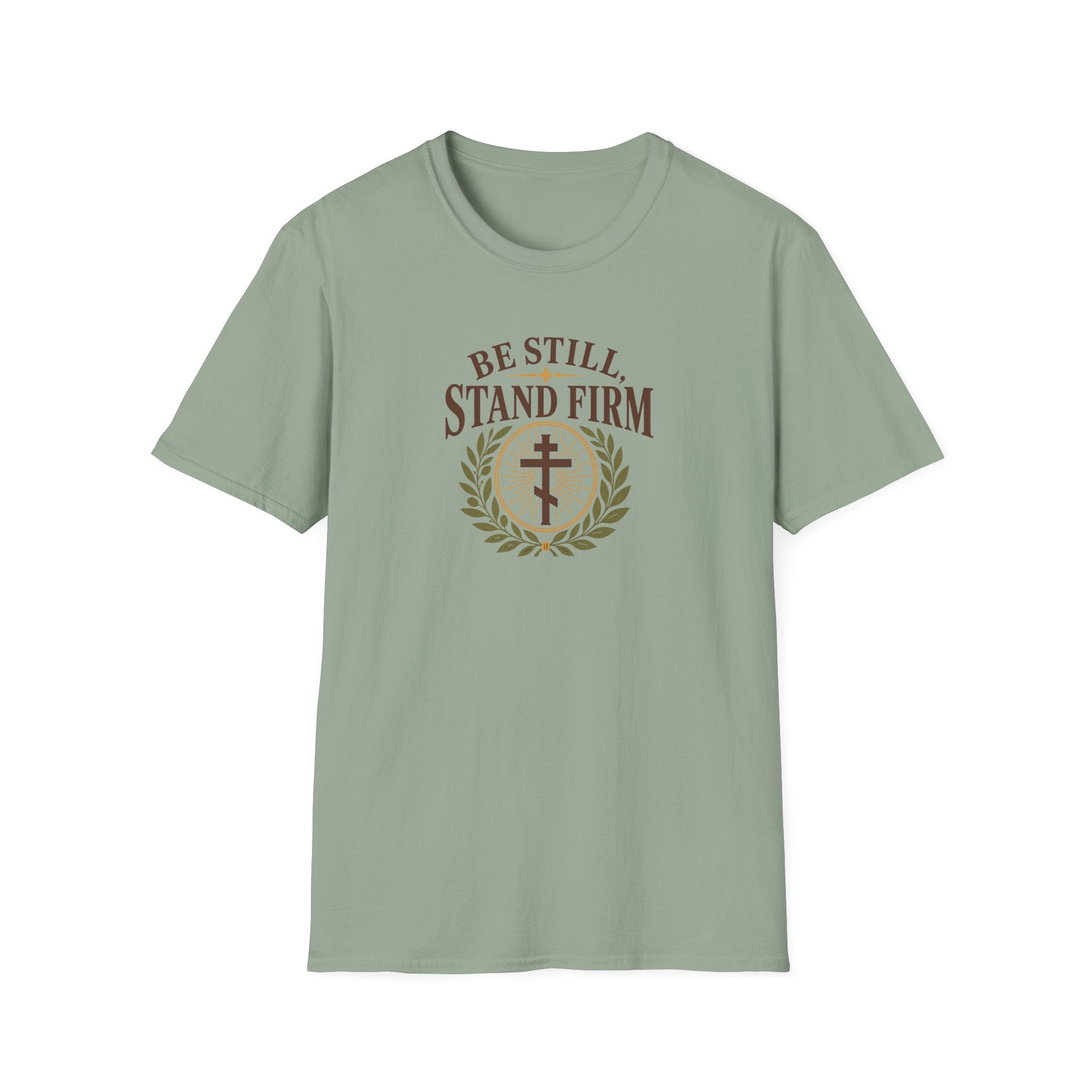 Be Still, Stand Firm T-Shirt