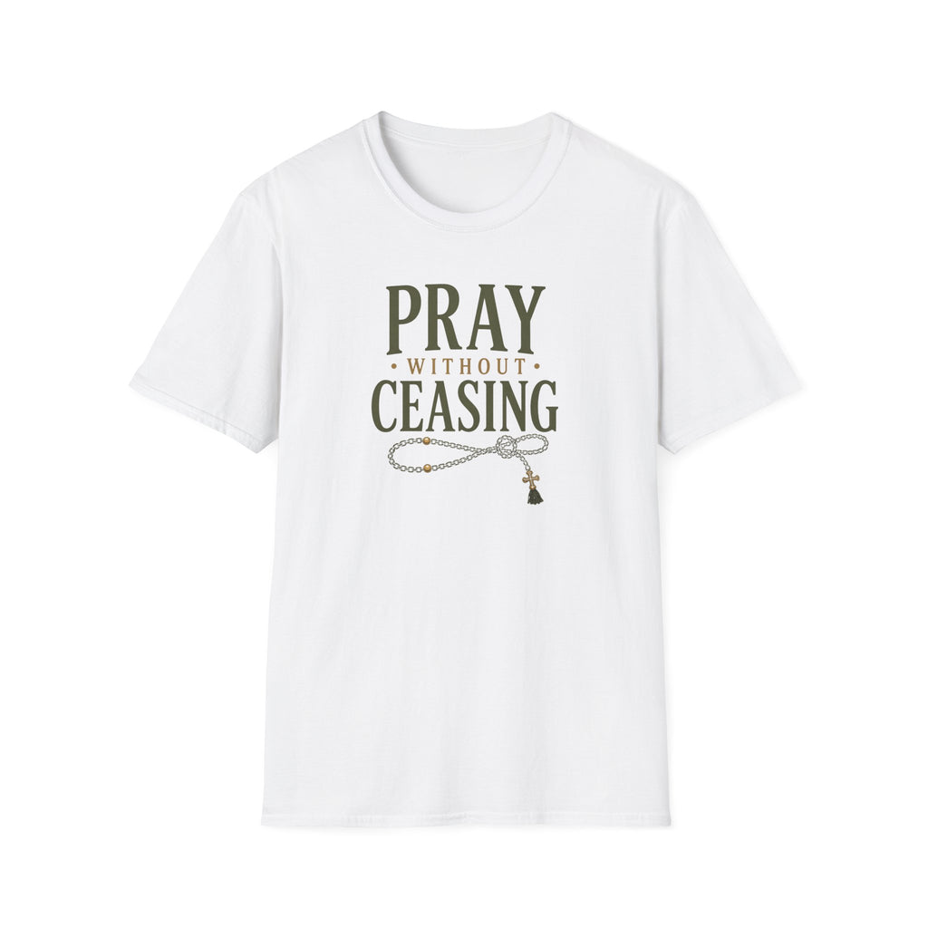Pray Without Ceasing T-Shirt