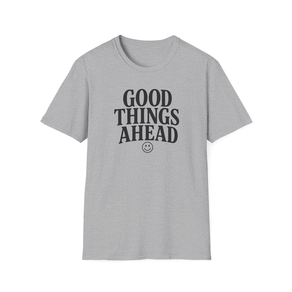 Good Things Ahead T‑Shirt