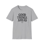 Good Things Ahead T‑Shirt
