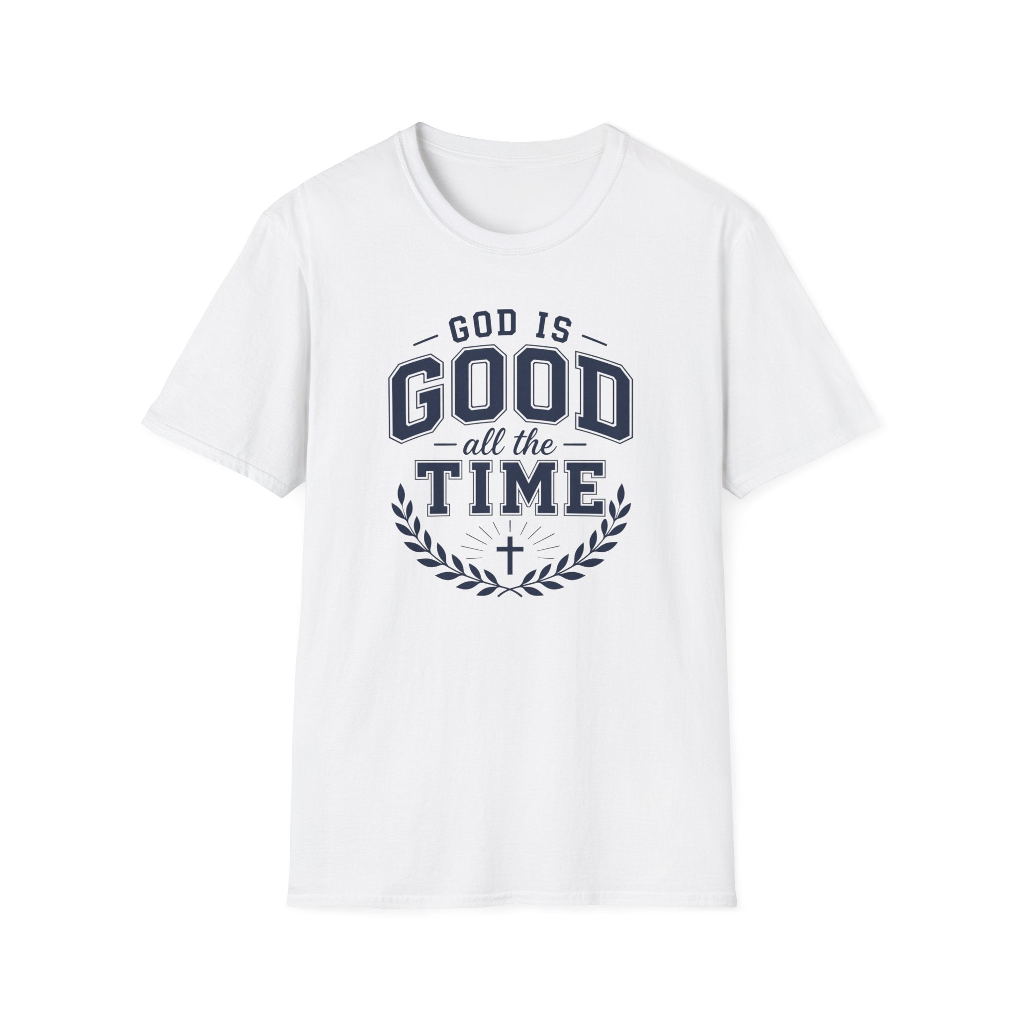 God is Good all the Time T-Shirt
