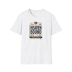 Heaven Bound Ticket T-Shirt