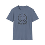 Pray More Smiley T-Shirt