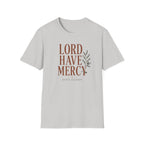 Lord Have Mercy T-Shirt