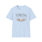 Strong and Courageous T-Shirt