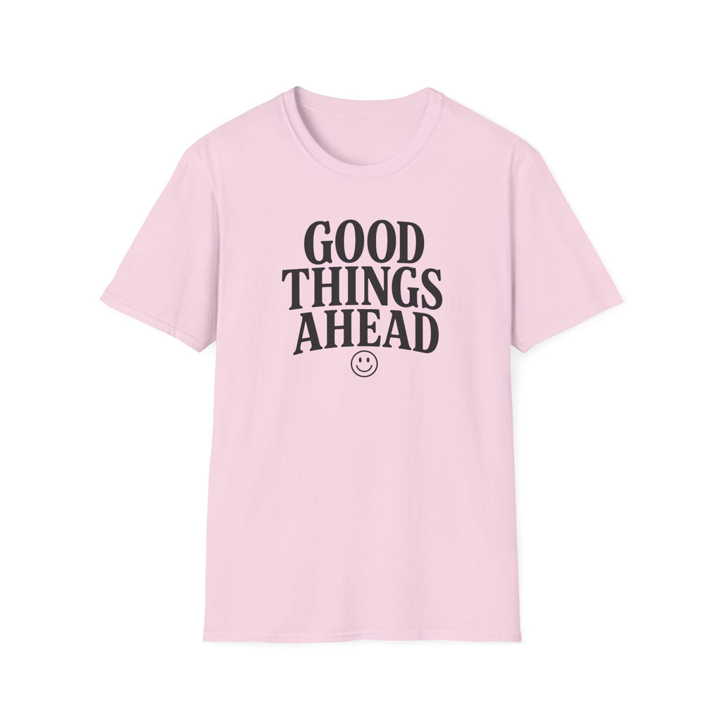 Good Things Ahead T‑Shirt