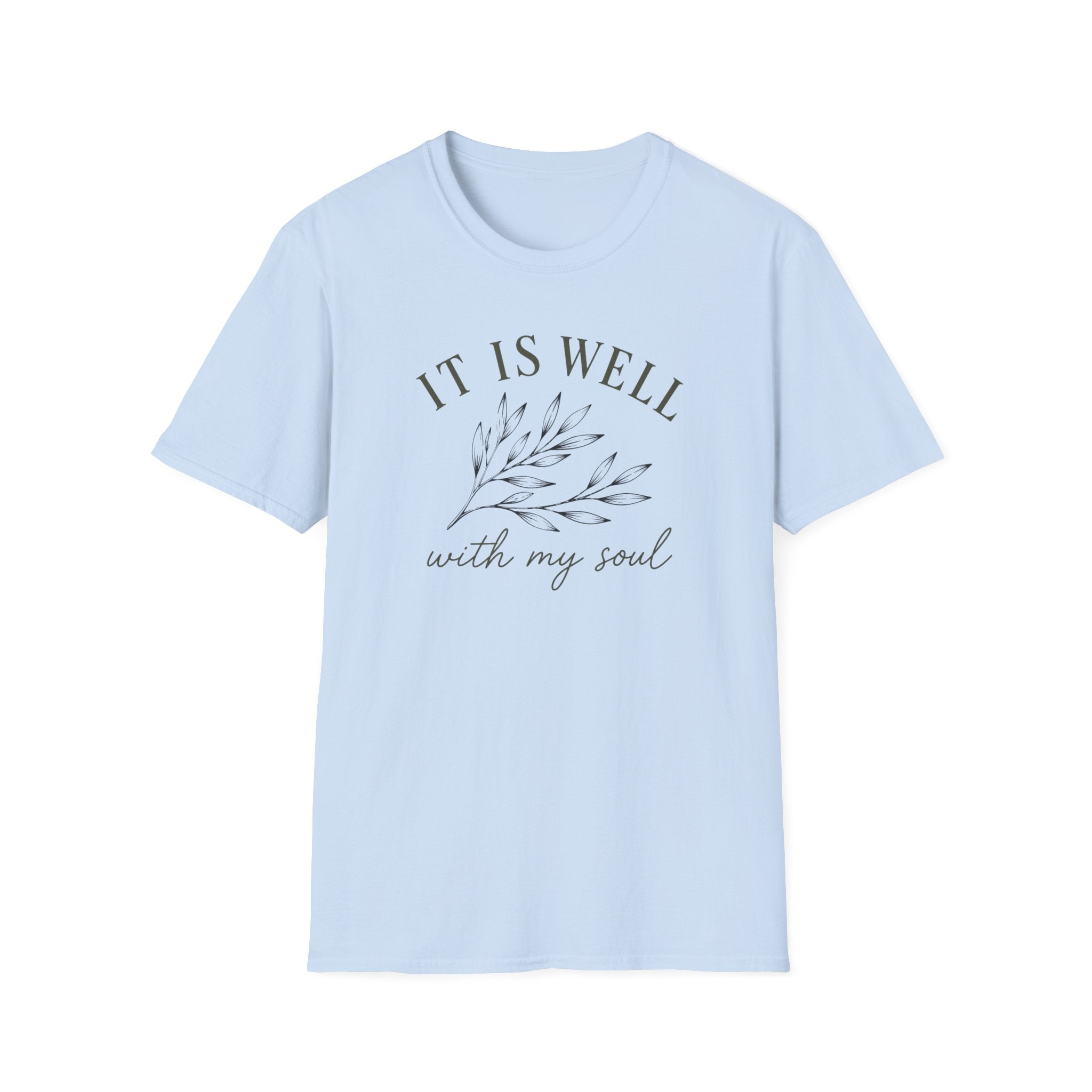 It Is Well With My Soul T-Shirt