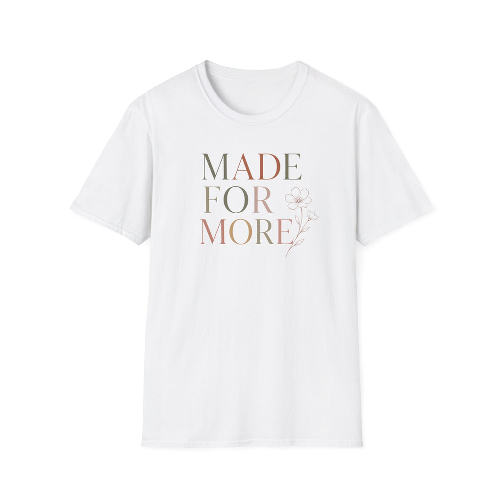 Made For More T-Shirt