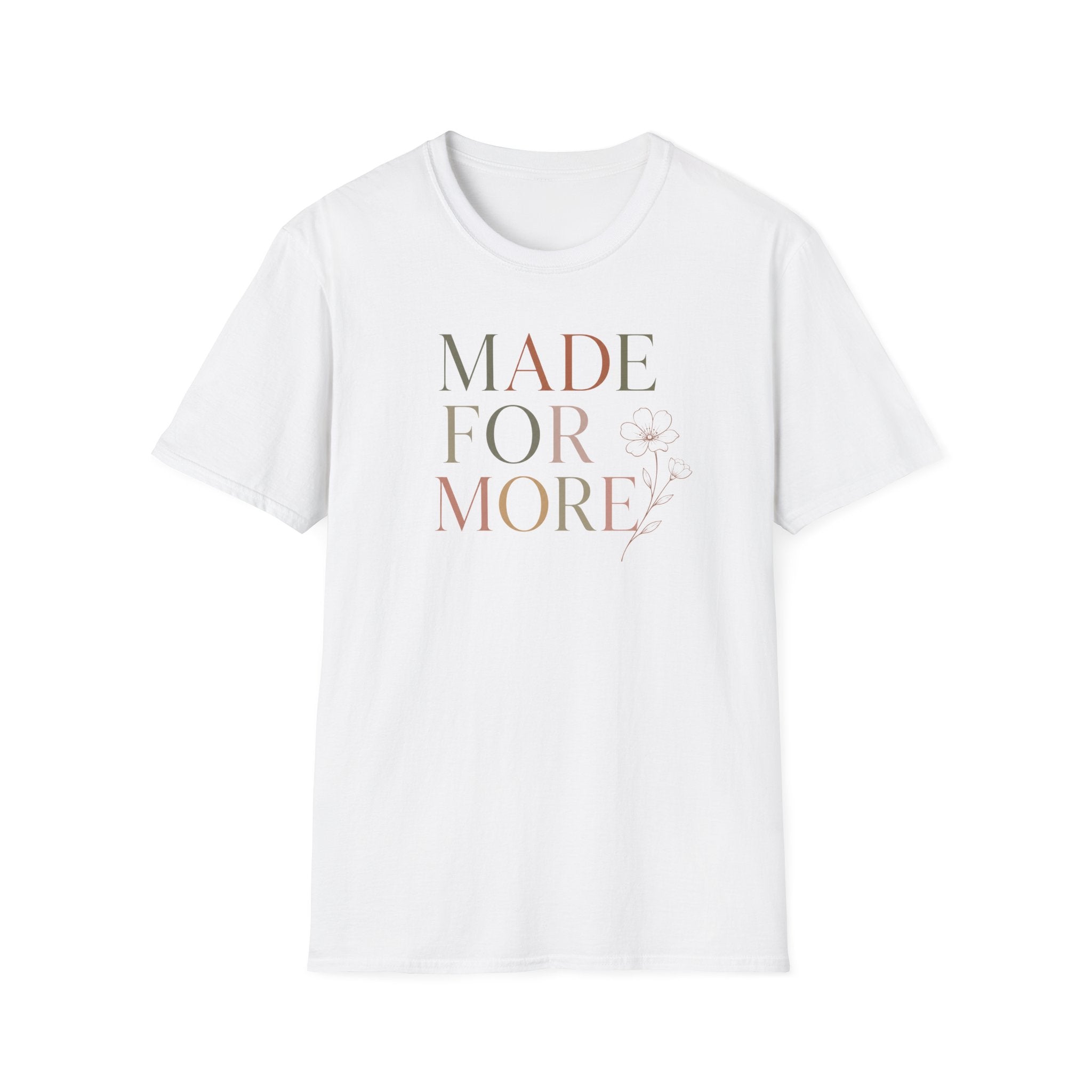 Made For More T-Shirt