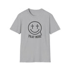 Pray More Smiley T-Shirt