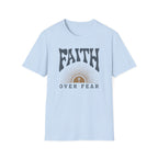 Faith Over Fear T-Shirt