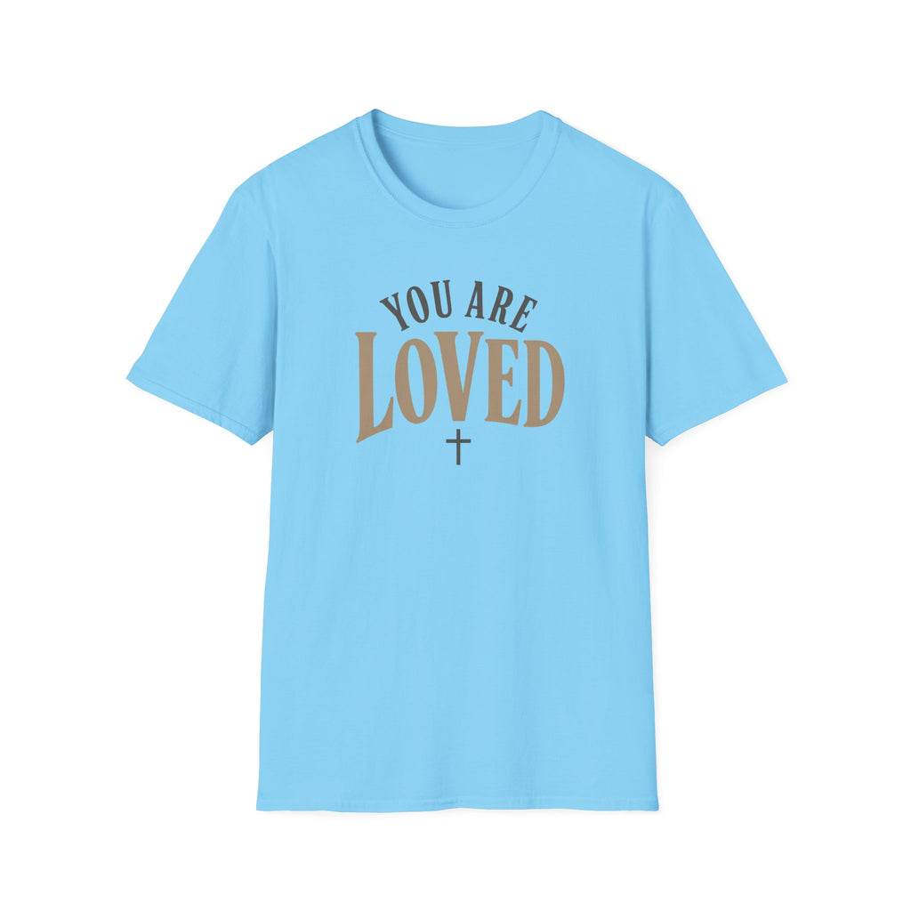 You Are Loved T-Shirt