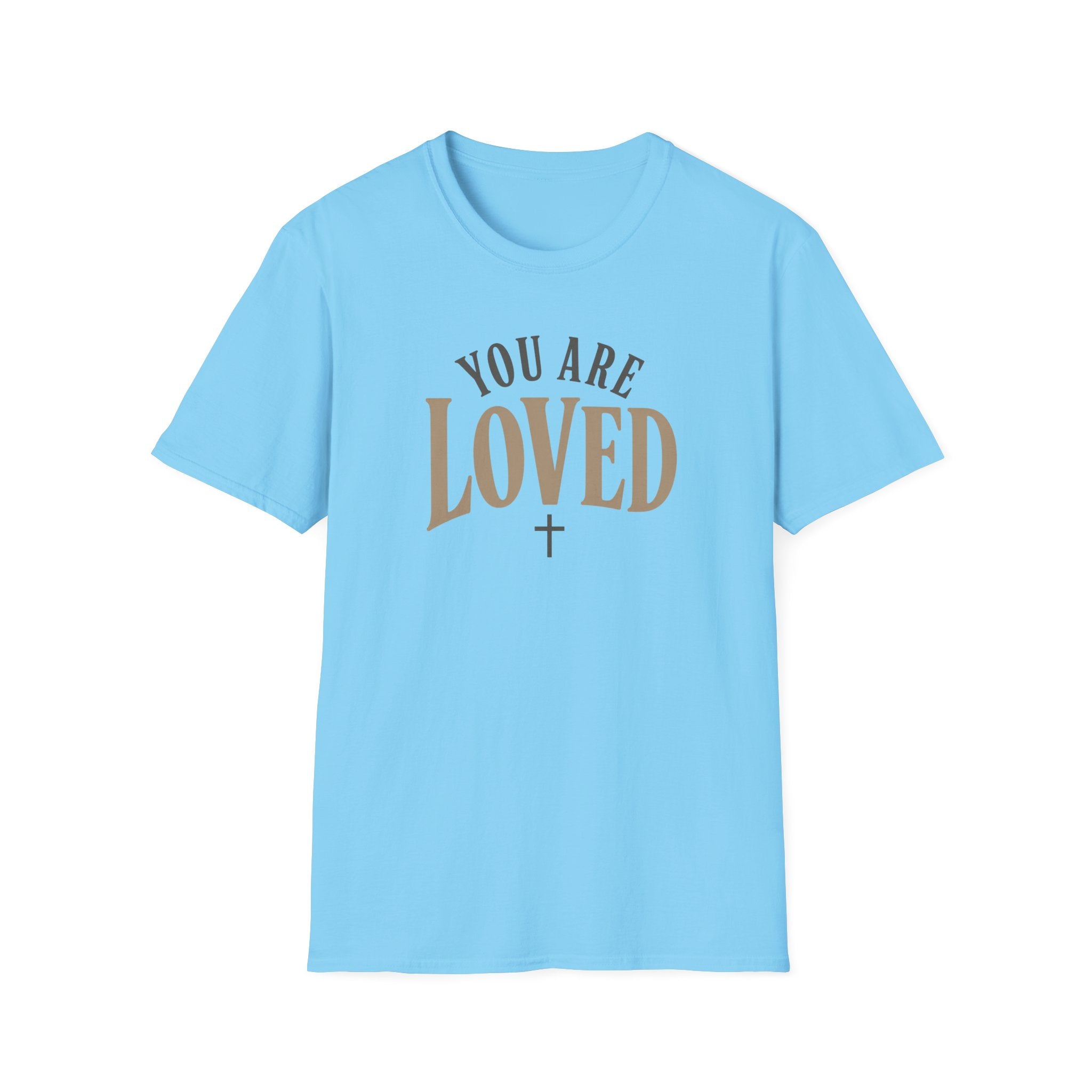 You Are Loved T-Shirt